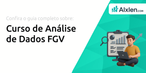 Curso de Análise de Dados FGV: Seu Guia Completo