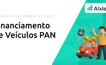 Financiamento de Veículos PAN: Descubra Como Conseguir Seu Carro