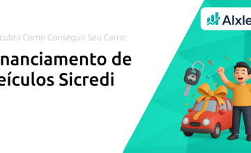 Financiamento de Veículos Sicredi: Descubra Como Conseguir Seu Carro