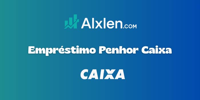 Empréstimo Penhor Caixa: Veja tudo o que você precisa saber